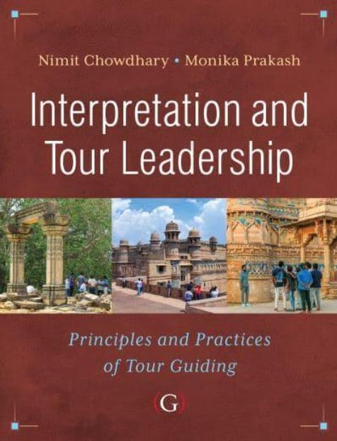 Interpretation and Tour Leadership "Principles and Practices of Tour Guiding"