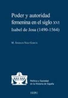 Poder y autoridad femenina en el siglo XVI "Isabel de Josa (1490-1564)"