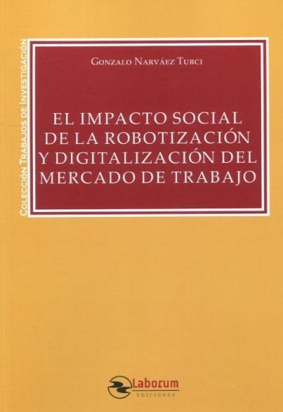 El impacto social de la robotización y digitalización del mercado de trabajo