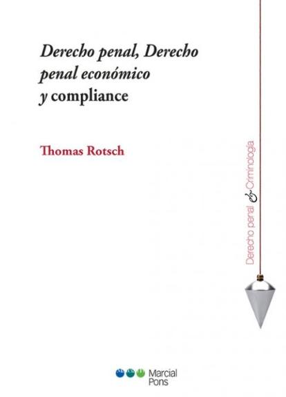 Derecho penal, derecho penal económico y compliance