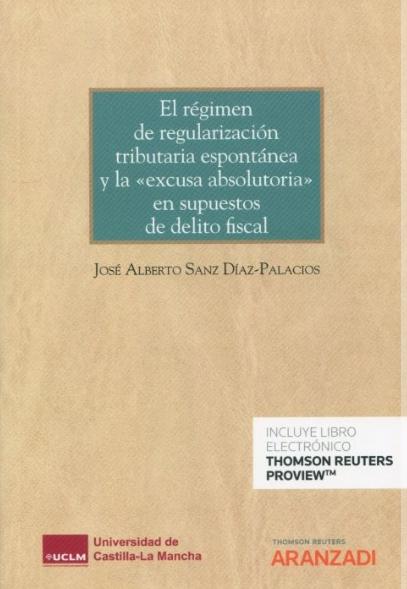 El régimen de regularización tributaria espontánea y la excusa absolutoria en supuestos de delito fiscal