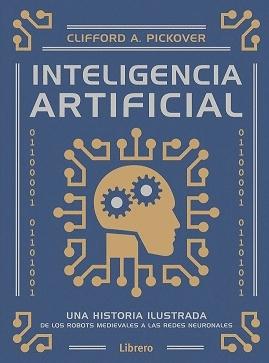 Inteligencia artificial "Una historia ilustrada"