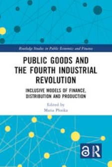 Public Goods and the Fourth Industrial Revolution "Inclusive Models of Finance, Distribution and Production"