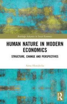 Human Nature in Modern Economics "Structure, Change and Perspectives"