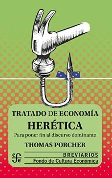 Tratado de economía herética "Para poner fin al discurso dominante"