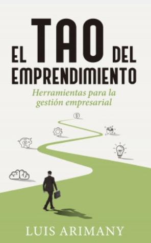 El tao del emprendimiento "Herramientas para la gestión empresarial"