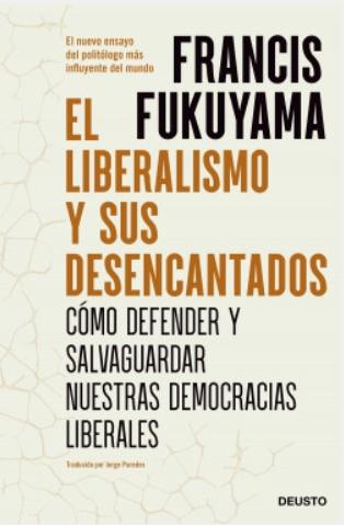 El liberalismo y sus desencantados "Cómo defender y salvaguardar nuestras democracias liberales"