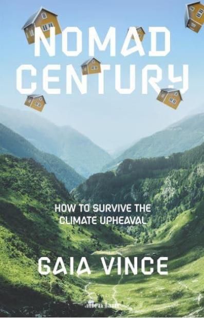 Nomad Century "How to Survive the Climate Upheaval"