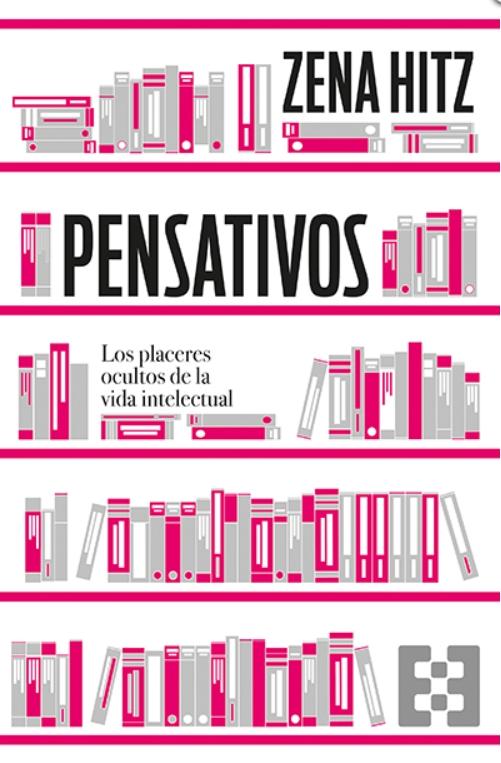 Pensativos "Los placeres ocultos de la vida intelectual"