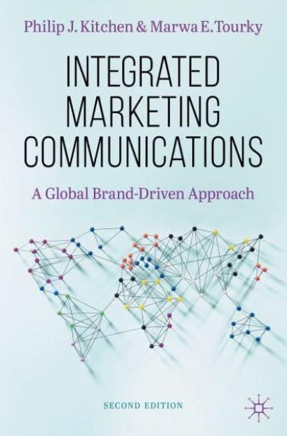 Integrated Marketing Communications "A Global Brand-Driven Approach"