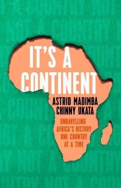 It's a Continent "Unravelling Africa's History One Country at a Time"