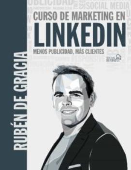 Curso de marketing en Linkedin "Menos publicidad, más clientes"