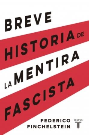 Breve historia de la mentira fascista