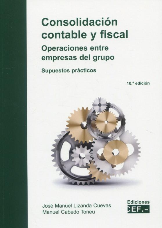 Consolidación Contable y Fiscal "Operaciones entre Empresas del Grupo Supuestos Prácticos 2022"