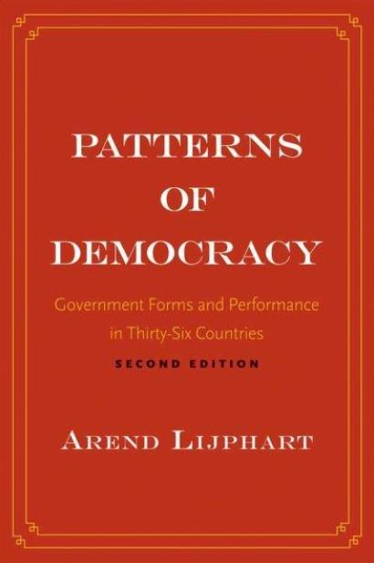 Patterns of Democracy "Government Forms and Performance in Thirty-Six Countries"