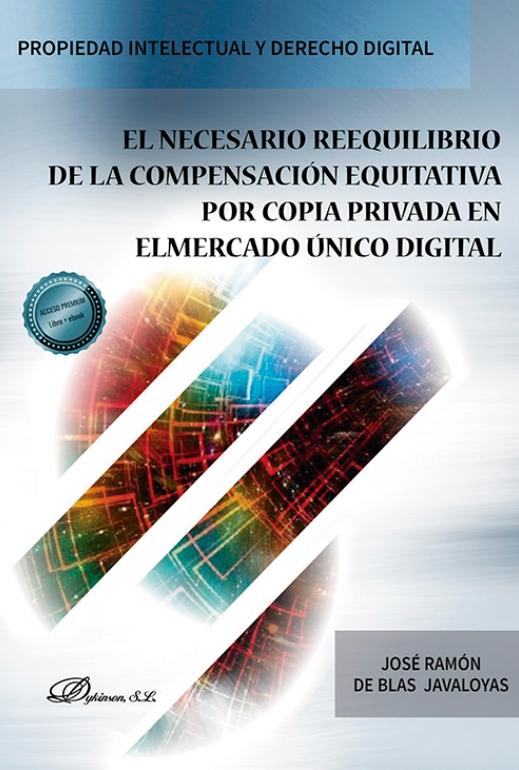 El necesario reequilibrio de la compensación equitativa por copia privada en el mercado único digital