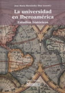 La Universidad en Iberoamérica "Estudios históricos"