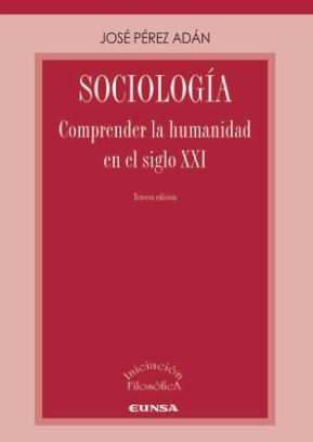 Sociología "Comprender la humanidad en el siglo XXI"