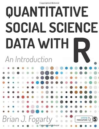 Quantitative Social Science Data with R "An Introduction"