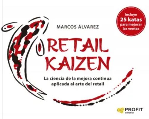 Retail Kaizen "Aprendizaje continuo en la era del comercio omnicanal"