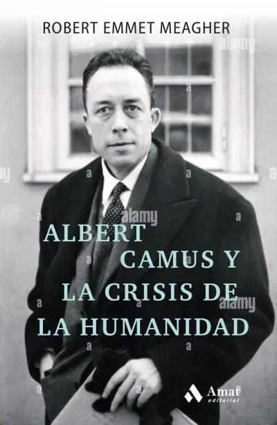 Albert Camus y la crisis de la humanidad