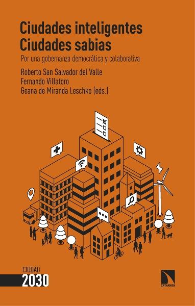 Ciudades inteligentes ciudades sabias "Por una gobernanza democrática y colaborativa"