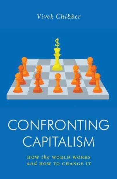 Confronting Capitalism "How the World Works and How to Change It"