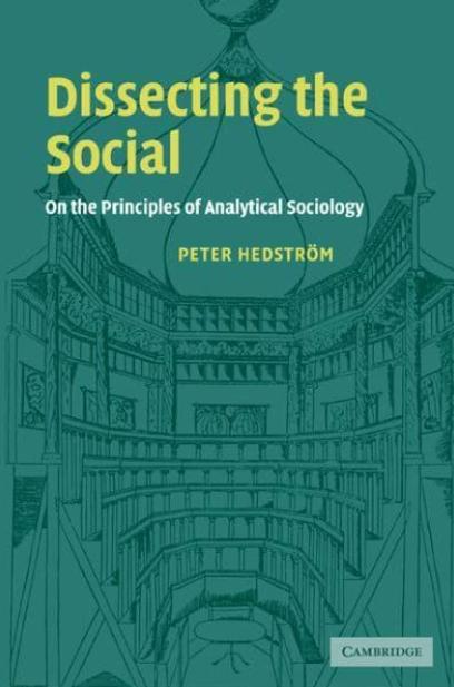 Dissecting the Social "On the Principles of Analytical Sociology "
