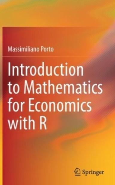 Introduction to Mathematics for Economics with R