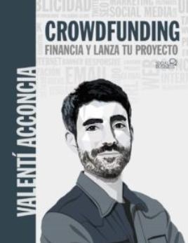 Crowdfunding "Financia y lanza tu proyecto"