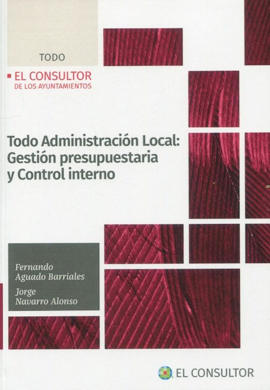 Todo administración local: gestión presupuestaria y control interno