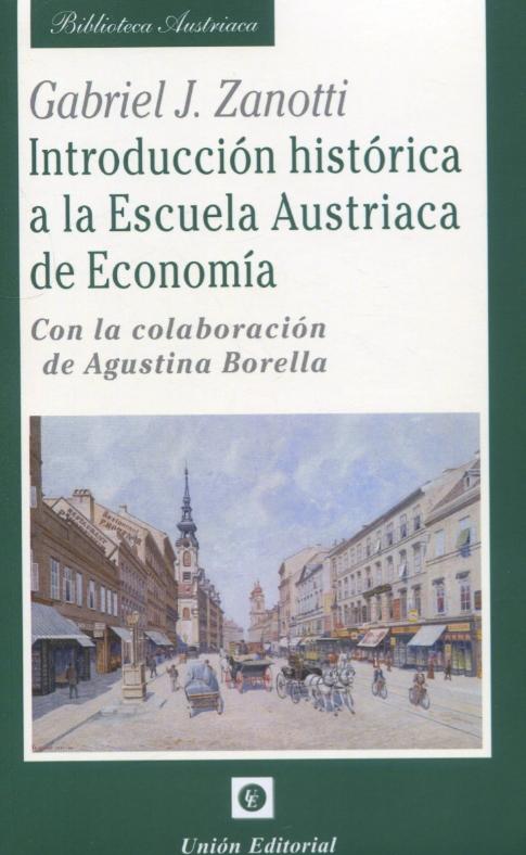Introducción histórica a la Escuela Austriaca de Economía