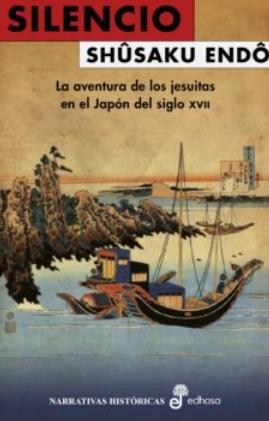 Silencio "La aventura de los jesuitas en el Japón del siglo XVII"