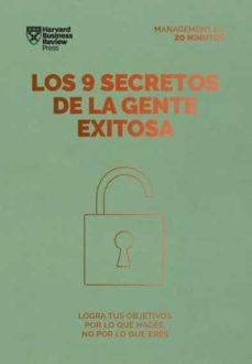 Los 9 secretos de la gente exitosa  "Logra tus objetivos por lo que haces no por lo que eres"