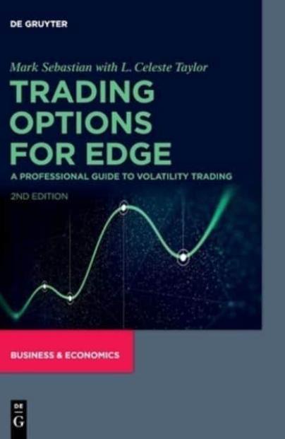 Trading Options for Edge "A Professional Guide to Volatility Trading"