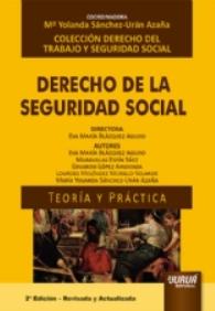 Derecho de la Seguridad Social "Teoría y práctica"