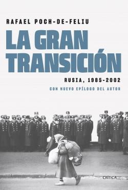 La gran transición "Rusia, 1985-2002"