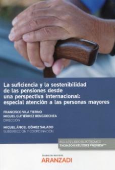 La suficiencia y la sostenibilidad de las pensiones desde una perspectiva internacional "Especial atención a las personas mayores"