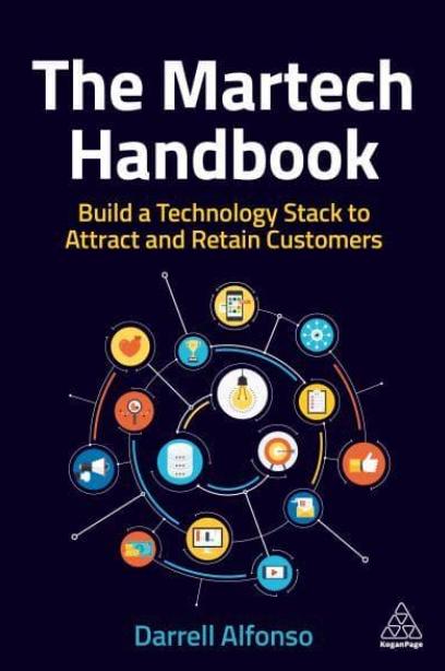 The Martech Handbook "Build a Technology Stack to Attract and Retain Customers"