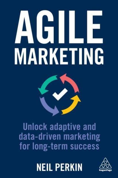 Agile Marketing "Unlock Adaptive and Data-Driven Marketing for Long-Term Success"