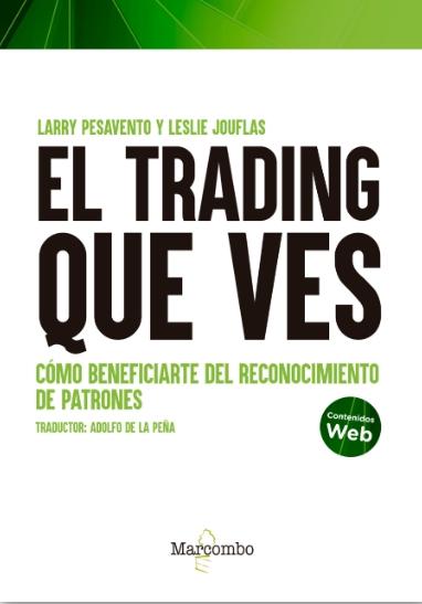 El trading que ves "Cómo beneficiarte del reconocimiento de patrones"