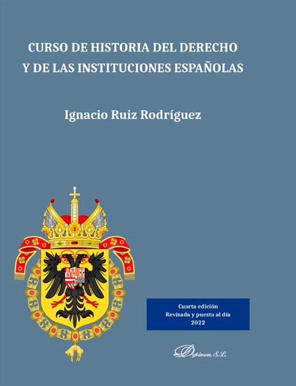 Curso de Historia del Derecho y de las Instituciones Españolas