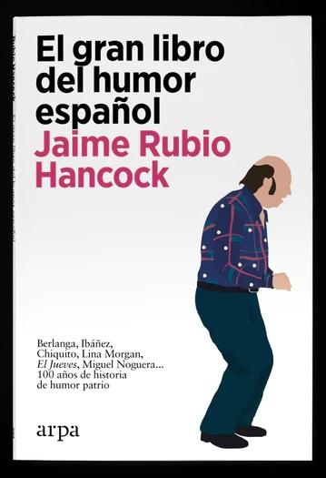 El gran libro del humor español El gran libro del humor español