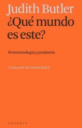 ¿Qué mundo es este? "Fenomenología y pandemia"