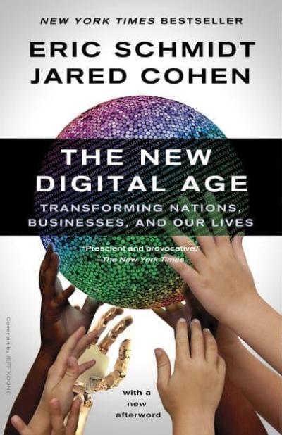 The New Digital Age "Transforming Nations, Businesses, and Our Lives"