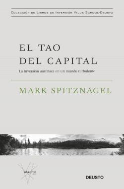 El tao del capital "La inversión austriaca en un mundo turbulento"