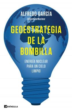 Geoestrategia de la bombilla "Energía nuclear para un cielo limpio"