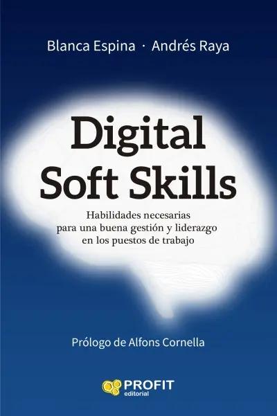 Digital Soft Skills "Habilidades necesarias para una buena gestión y liderazgo"