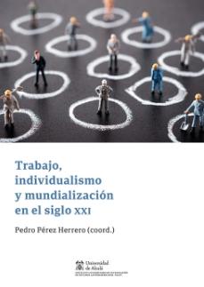 Trabajo, individualismo y mundialización en el siglo XXI