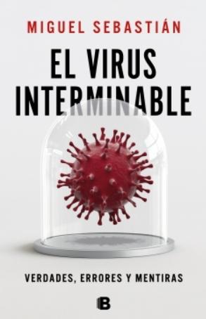 El virus interminable "Verdades, errores y mentiras"
